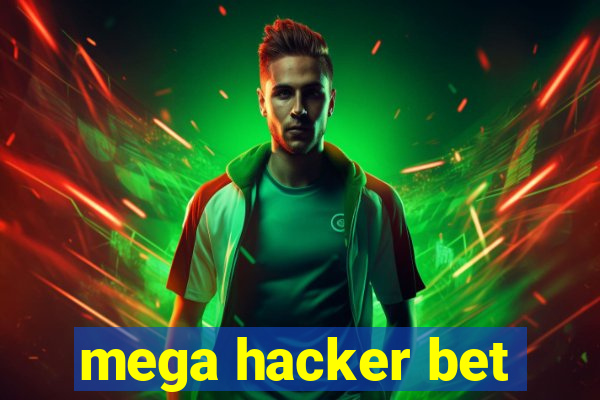 mega hacker bet